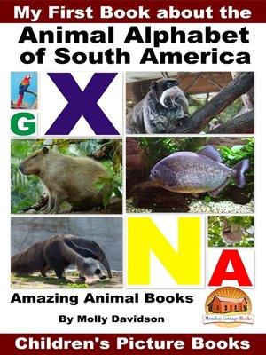 cover image of My First Book about the Animal Alphabet of South America